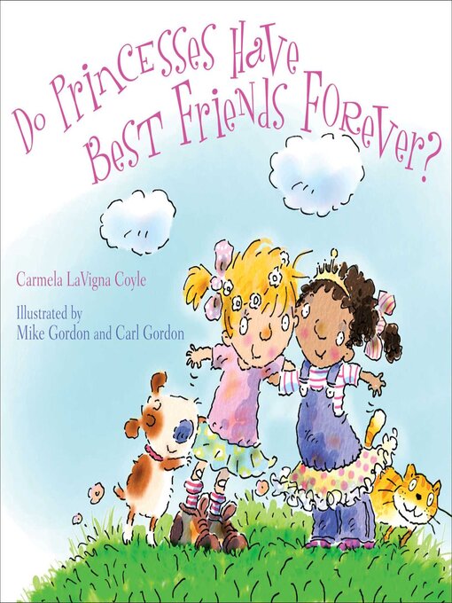 Title details for Do Princesses Have Best Friends Forever? by Carmela LaVigna Coyle - Available